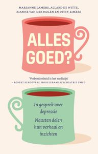 Alles Goed? door Rianne van der Molen & Marianne Lamers & Allard de Witte & Ditty Eimers