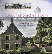 De cultuurhistorische rijkdom van de gemeente Westerveld