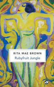 Ruby Fruit Jungle door Rita Mae Brown