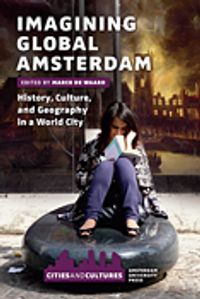 Cities and Cultures: Imagining global Amsterdam