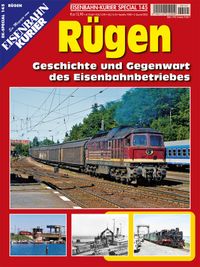 Rügen Geschichte und Gegenwart des Eisenbahnbetriebes