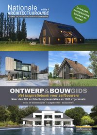Nationale architectuurguide: editie 4 - ONTWERP&BOUWGIDS - Het inspiratieboek voor zelfbouwers