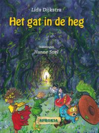 Het gat in de heg door Lida Dijkstra & Hanne Snel