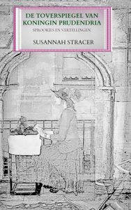 De toverspiegel van koningin Prudendria door Susannah Stracer