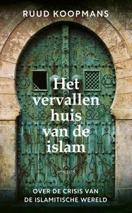 Het vervallen huis van de islam door Ruud Koopmans