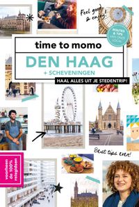 Time to momo: Den Haag + Scheveningen