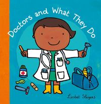 What They Do: Doctors and  ( Jubileum beroepenreeks, kleine editie)