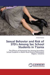 Sexual Behavior and Risk of Std's Among SEC School Students in T'Zania
