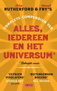 Adam Rutherford & Hannah Fry's complete compendium van alles, iedereen en het universum*