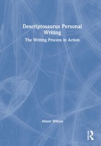 Descriptosaurus Personal Writing
