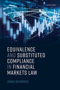 Equivalence and Substituted Compliance in Financial Markets Law