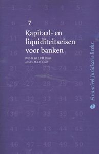 Financieel Juridische Reeks: Kapitaal- en liquiditeitseisen voor banken