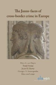 The Cross-Border Crime Colloquium series: The Janus-faces of cross-border crime in Europe