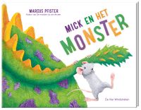 Mick en het monster door Marcus Pfister