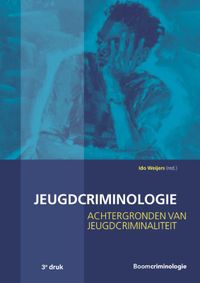 Studieboeken Criminologie & Veiligheid: Jeugdcriminologie
