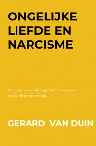 Ongelijke liefde en narcisme door Gerard en Nellie van Duin en Werner