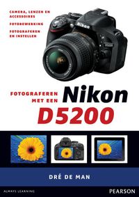Fotograferen met een Nikon D5200 door Dre de Man