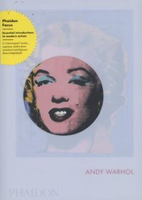 Phaidon Focus: Andy Warhol
