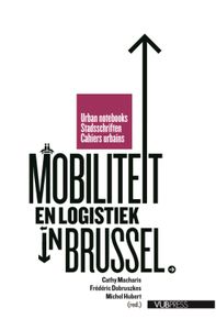 Stadsschriften: Mobiliteit en logistiek in Brussel