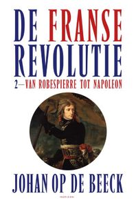 De Franse Revolutie II door Johan Op de Beeck