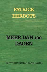 MEER DAN 100 DAGEN door Patrick HERBOTS