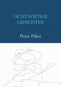 Lichtvoetige gedichten door Peter Piket