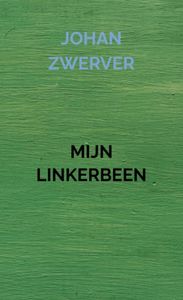MIJN LINKERBEEN door Johan Zwerver