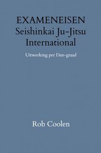 EXAMENEISEN Seishinkai Ju Jitsu International door Rob Coolen