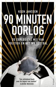 90 minuten oorlog door Koen Janssen