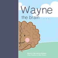 Wayne the Brain door Bianca Hermans