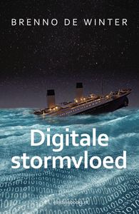 Digitale stormvloed door Brenno de Winter & Barbara de Winter & Marina Numan