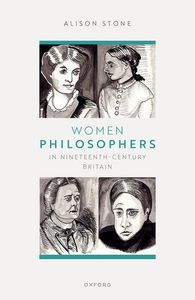 Women Philosophers in Nineteenth-Century Britain
