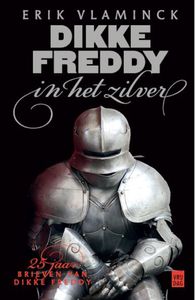 Dikke Freddy in het zilver door Erik Vlaminck