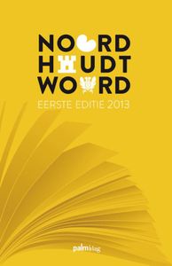 Noord Houdt Woord 2013