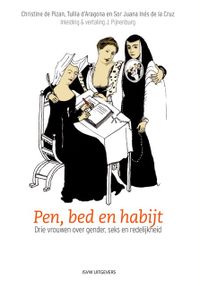 Pen, bed en habijt door Juana Inés de la Cruz & Christine de Pizan & Tullia d' Aragona