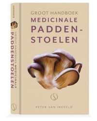 Groot handboek medicinale paddenstoelen