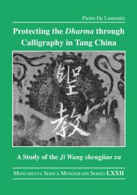 Protecting the Dharma through Calligraphy in Tang China