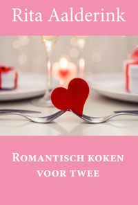 Romantisch koken voor twee door Rita Aalderink