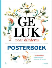 Geluk voor kinderen - Posterboek door Sebastiaan Van Doninck & Leo Bormans inkijkexemplaar