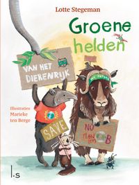 Groene helden van het dierenrijk door Lotte Stegeman inkijkexemplaar