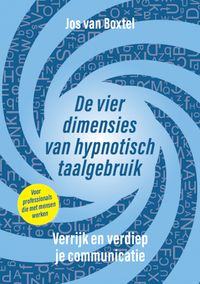 De vier dimensies van hypnotisch taalgebruik door Jos van Boxtel