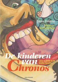De kinderen van Chronos. Laura en Bruno bij de Griekse filosofen door Erno Eskens & Marthe Kerkwijk