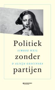 Politiek zonder partijen door Alicja Gescinska & Simone Weil