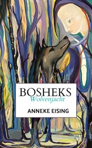 Bosheks door Anneke Eising