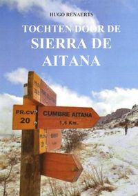 Tochten door de Sierra de Aitana door Hugo Renaerts