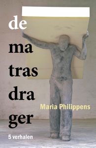 De matrasdrager door Maria Philippens