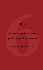 De dood wacht slechts op wie er op hem wacht door Olax .