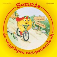 Sonnie, de weggelopen roti-pannenkoek door Diane Van Dijk & Diana Dubois