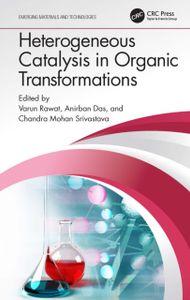 Heterogeneous Catalysis in Organic Transformations