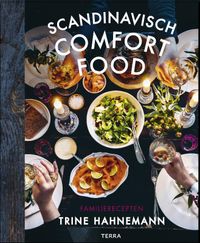 Scandinavisch comfort food door Columbus Leth & Trine Hahnemann